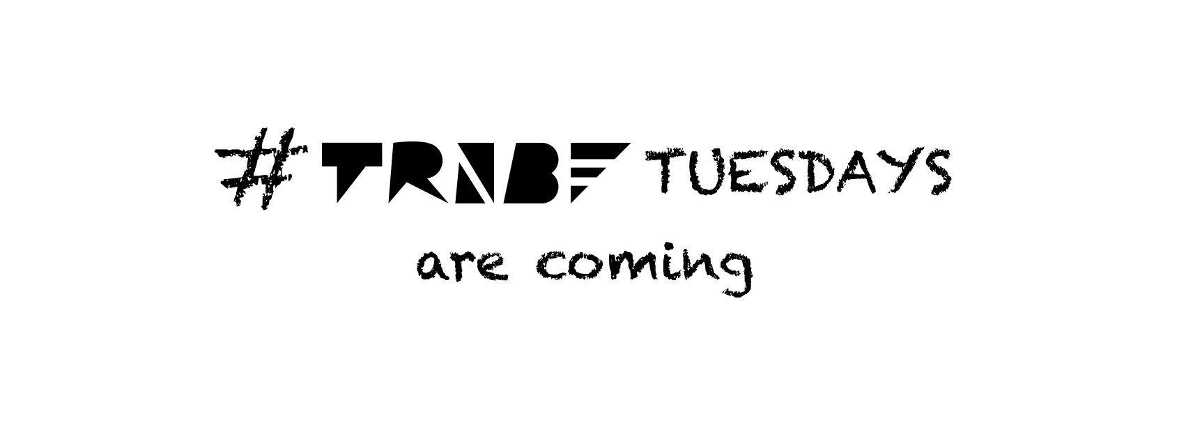#TRiiBETuesdays are coming
