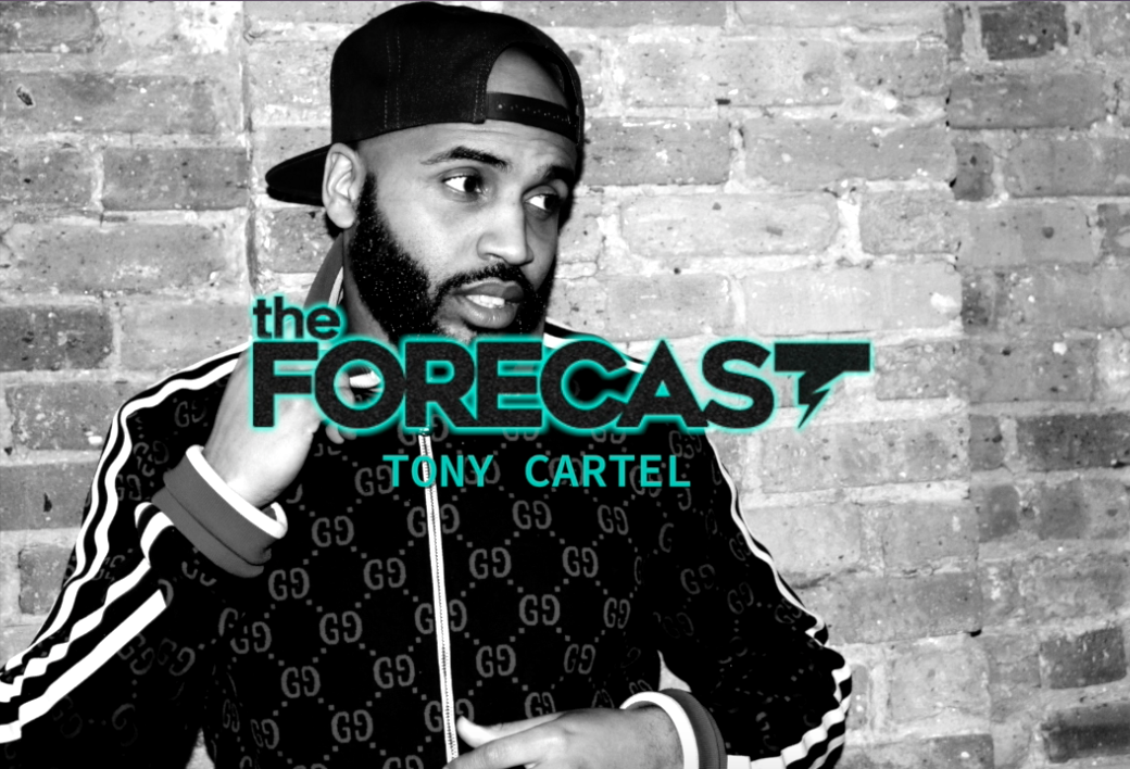 The Forecast: Tony Cartel